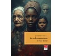 Le ombre conoscono il mio nome