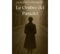 Le Ombre del Passato