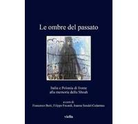 Le ombre del passato. Italia e Polonia di fronte alla memoria della Shoah