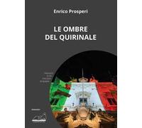 Le ombre del Quirinale