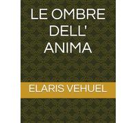 LE OMBRE DELL' ANIMA