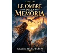 LE OMBRE DELLA MEMORIA