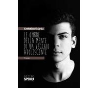 Le ombre della mente di un vecchio adolescente