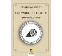 Le ombre delle idee. De umbris idearum