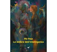 Le ombre dell'intelligenza