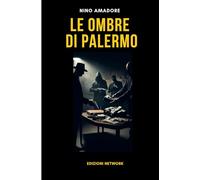 Le ombre di Palermo: Un caso per l'ispettore Luca Bianchi