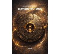 Le ombre nel tempo