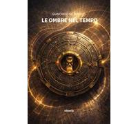 Le ombre nel tempo