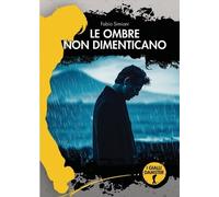 Le ombre non dimenticano. Una nuova avventura del vicequestore Serra e della sua
