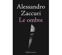 Le ombre [Paperback] [Sep 12, 2025] Zaccuri, Alessandro