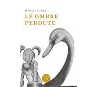 Le Ombre Perdute - - 2024
