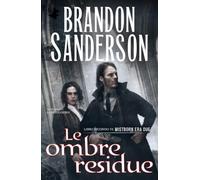 Le ombre residue. Mistborn. Era due (Vol. 2)