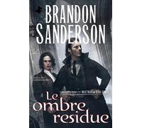 Le ombre residue. Mistborn. Era due (Vol. 2)
