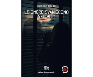 LE OMBRE SVANISCONO NEL BUIO