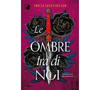 Le ombre tra noi