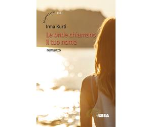 Le onde chiamano il tuo nome - Kurti Irma