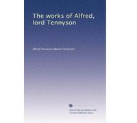 Le opere di Alfred, lord Tennyson: Volume 4