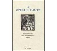 Le opere di Dante. Testo critico 1921 della Società Dantesca Italiana
