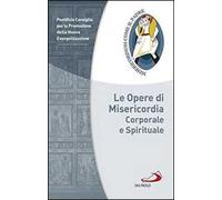 Le opere di misericordia corporale e spirituale