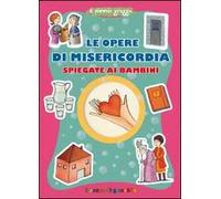 Le opere di misericordia spiegate ai bambini