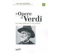 Le opere di Verdi. Da Don Carlos a Falstaff (Vol. 3) [Paperback] [Jul 04, 2013]