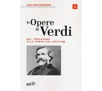 Le opere di Verdi. Vol. 2 - Budden Julian