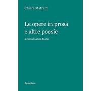 Le opere in prosa e altre poesie