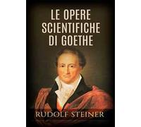 Le opere scientifiche di Goethe