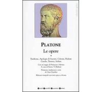 Le opere. Testo greco a fronte. Vol. 1: Eutifrone-Apologia di Socrate-Critone-Fedone-Cratilo-Teeteto-Sofista.