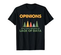 Le opinioni Umoristiche dei Data Scientist mancano di statistiche sui Dati Maglietta con Stampa Grafica Economica