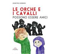 Le orche e i cavalli possono essere amici