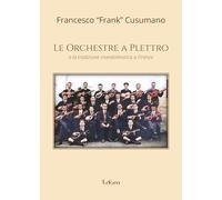 Le orchestre a Plettro e la tradizione mandolinistica a Firenze