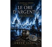 Le ore d'argento: Un amore che sfida le fiamme