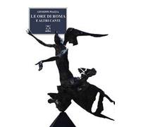 Le ore di Roma e altri canti