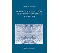 Le organizzazioni religiose nel prisma costituzionale dell'art. 20