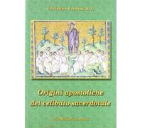 Le origini apostoliche del celibato sacerdotale