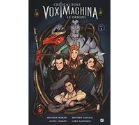 Le origini. Critical role. Vox machina (Vol. 1)