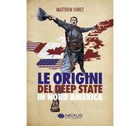 Le origini del deep state in Nord America