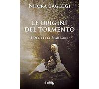 Le origini del tormento. I delitti di Fear Lake