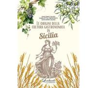 Le origini della cultura gastronomica in Sicilia