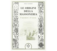 Le origini della massoneria - [Atanor]