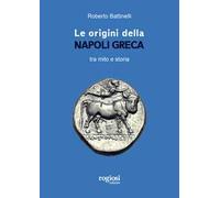 Le origini della Napoli greca tra mito e storia