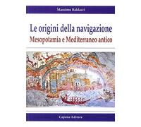 Le Origini della Navigazione: Mesopotamia e Mediterraneo Antico
