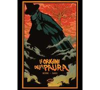 Le origini della paura