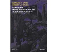 Le origini della pianificazione sovietica 1926-1929. Vol. 2: Lavoro, commercio, finanza.