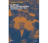 Le origini della pianificazione sovietica 1926-1929. Vol. 3: Il partito e lo Stato