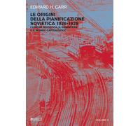 Le origini della pianificazione sovietica 1926-1929. Vol. 4 - Carr Edward ...