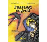 Le origini della rondine. Passaggi segreti. Vol. 1