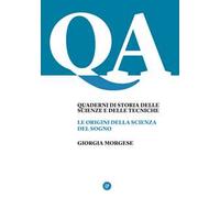 Le origini della scienza del sogno. Ediz. per la scuola