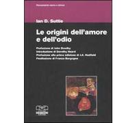 Le origini dell'amore e dell'odio